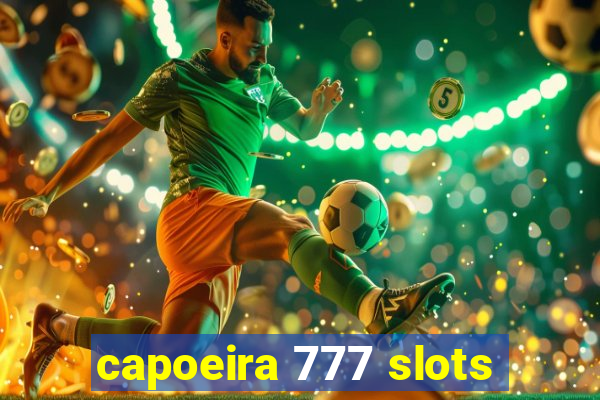 capoeira 777 slots